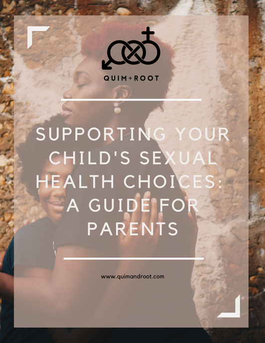 Supporting Your Child's Sexual Health Choices: A Guide for Parents